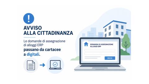 Avviso del Comune: Avviso alla cittadinanza, le domande di assegnazione di alloggi ERP passano da cartacee a digitali