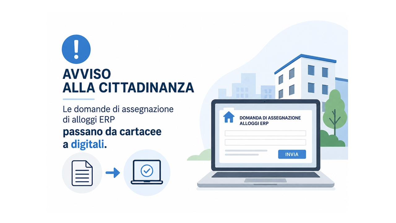 Avviso del Comune: Avviso alla cittadinanza, le domande di assegnazione di alloggi ERP passano da cartacee a digitali